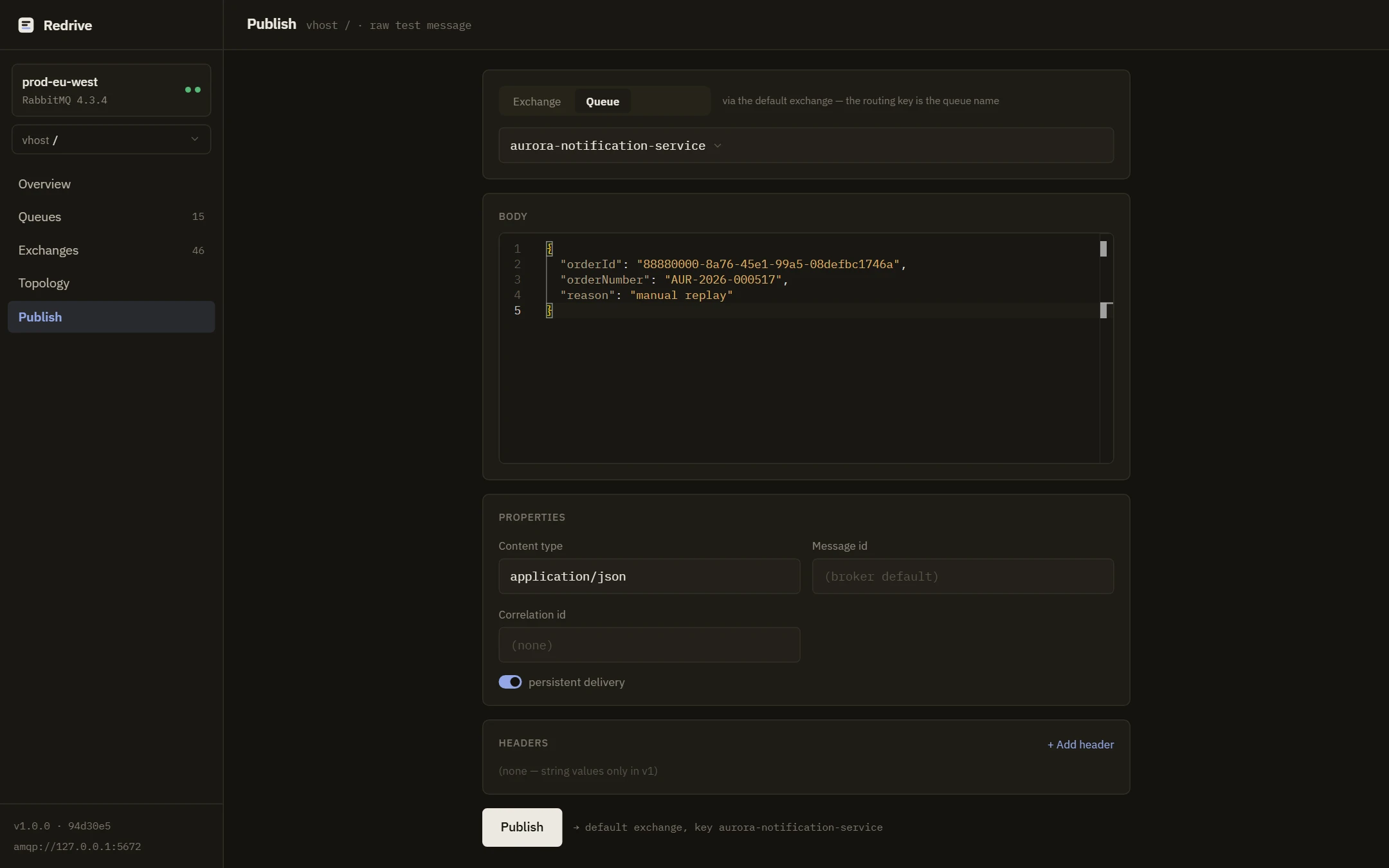 The publish screen: a queue picked as the target, a JSON body mid-composition, content type and delivery properties set